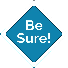 Be Sure!